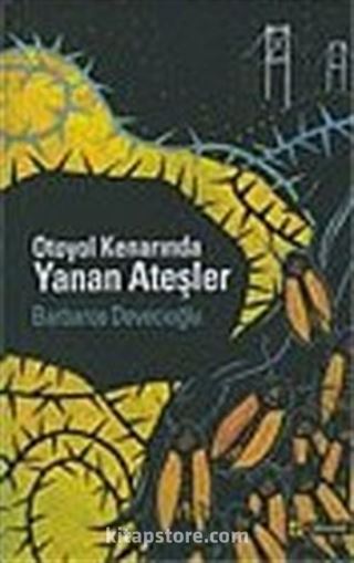 Otoyol Kenarında Yanan Ateşler