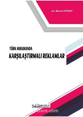 Türk Hukukunda Karşılaştırmalı Reklamlar