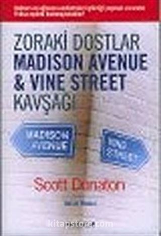 Zoraki Dostlar Madison Avenue ve Vine Street Kavşağı