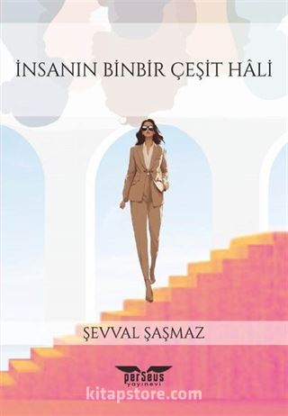 İnsanın Binbir Çeşit Hali