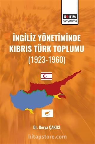 İngiliz Yönetiminde Kıbrıs Türk Toplumu