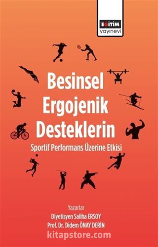 Besinsel Ergojenik Desteklerin Sportif Performans Üzerine Etkisi