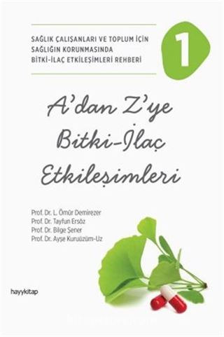 A'dan Z'ye Bitki - İlaç Etkileşimleri 1