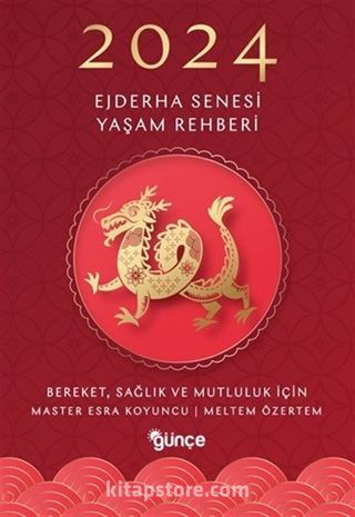 2024 Ejderha Senesi Yaşam Rehberi