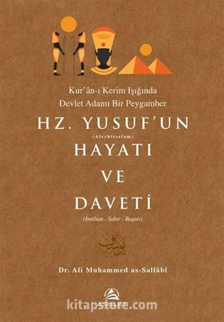 Hz. Yusuf'un Hayatı ve Daveti