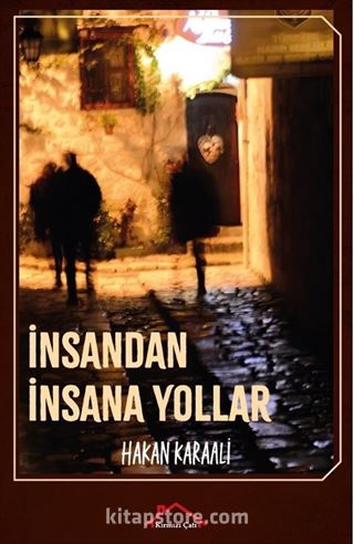 İnsandan İnsana Yollar