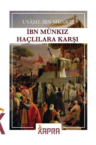 İbn Münkız Haçlılara Karşı