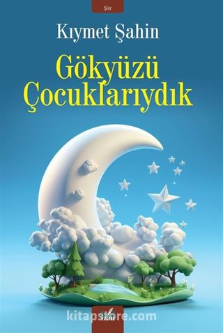 Gökyüzü Çocuklarıydık