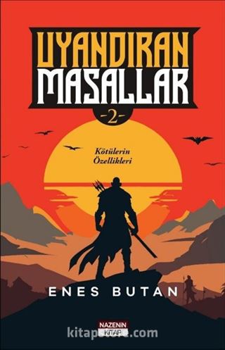 Uyandıran Masallar 2 / Kötülerin Özellikleri