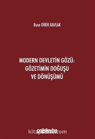 Modern Devletin Gözü: Gözetimin Doğuşu ve Dönüşümü