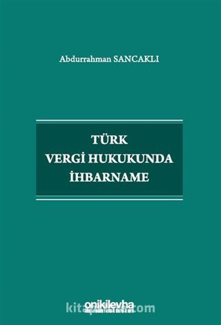 Türk Vergi Hukukunda İhbarname