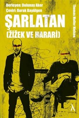 Şarlatan Zizek ve Harari