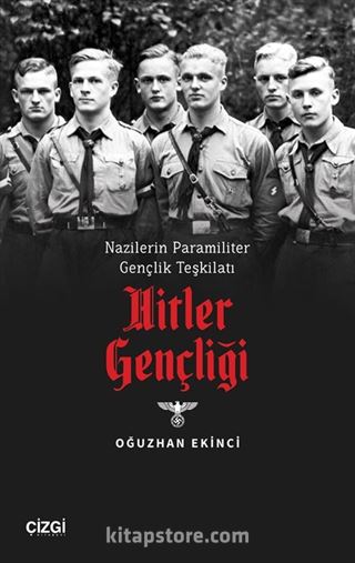 Nazilerin Paramiliter Gençlik Teşkilatı Hitler Gençliği