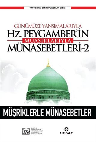 Günümüze Yansımalarıyla Hz. Peygamberin Muasırlarıyla Münasebetleri 2