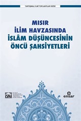 Mısır İlim Havzasında İslam Düşüncesinin Öncü Şahsiyetleri