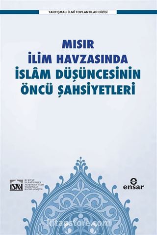 Mısır İlim Havzasında İslam Düşüncesinin Öncü Şahsiyetleri