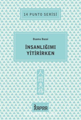 İnsanlığımı Yitirirken / 14 Punto Serisi