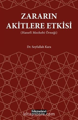 Zararın Akitlere Etkisi (Hanefi Mezhebi Örneği)