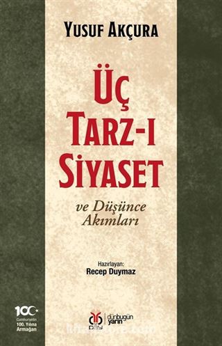 Üç Tarz-ı Siyaset ve Düşünce Akımları