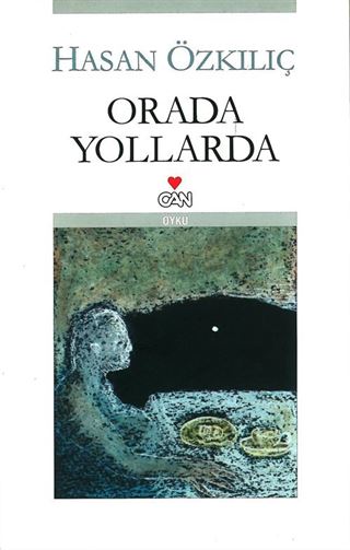 Orada Yollarda