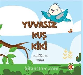 Yuvasız Kuş Kiki