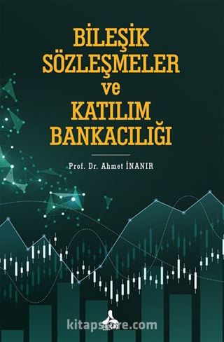 Bileşik Sözleşmeler ve Katılım Bankacılığı