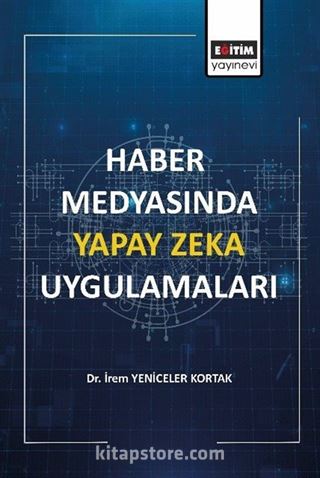 Haber Medyasında Yapay Zeka Uygulamaları