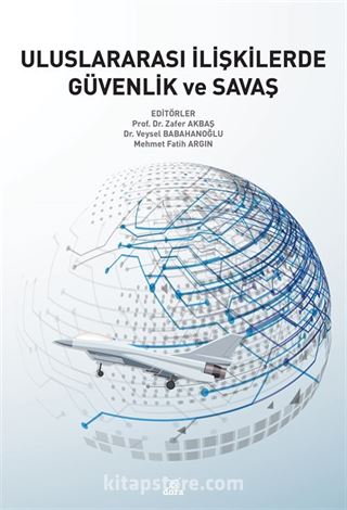 Uluslararasi İlişkilerde Güvenlik ve Savaş