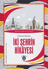 İki Şehrin Hikayesi / Dünya Çocuk Klasikleri