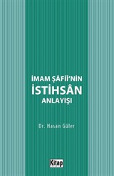 İmam Şafii'nin İstihsan Anlayışı