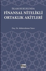 İslam Hukukunda Finansal Nitelikli Ortaklık Akitleri