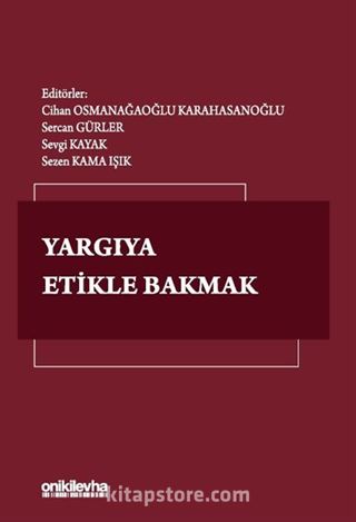 Yargıya Etikle Bakmak