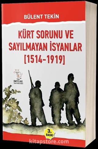 Kürt Sorunu ve Sayılmayan İsyanlar (1514-1919)