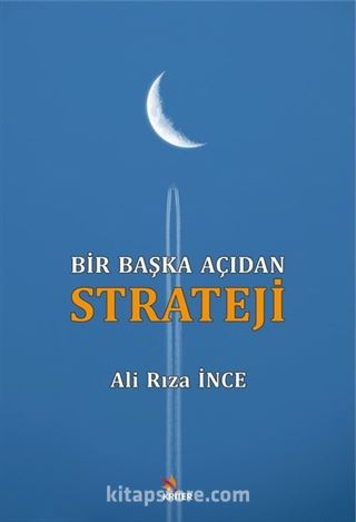 Bir Başka Açıdan Strateji