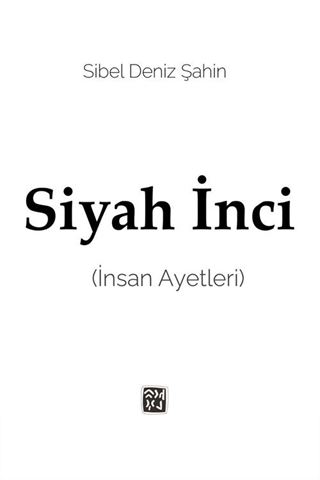 Siyah İnci (İnsan Ayetleri)