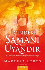 İçindeki Şamanı Uyandır