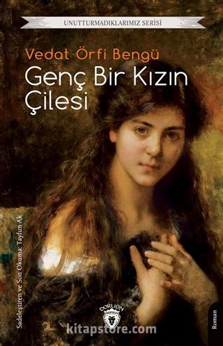 Genç Bir Kızın Çilesi