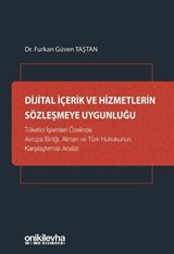 Dijital İçerik ve Hizmetlerin Sözleşmeye Uygunluğu