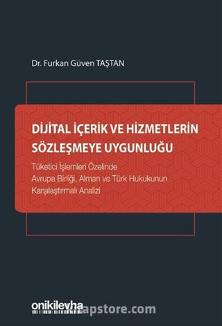 Dijital İçerik ve Hizmetlerin Sözleşmeye Uygunluğu