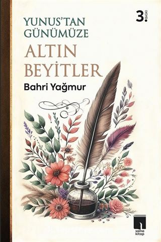 Yunus'tan Günümüze Binbir Altın Beyit