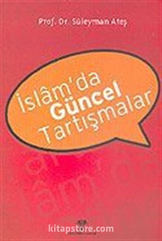 İslam'da Güncel Tartışmalar