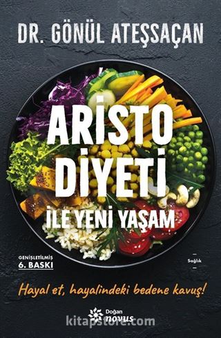 Aristo Diyeti İle Yeni Yaşam