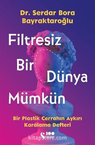 Filtresiz Bir Dünya Mümkün