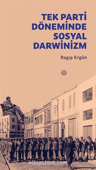 Tek Parti Döneminde Sosyal Darwinizm