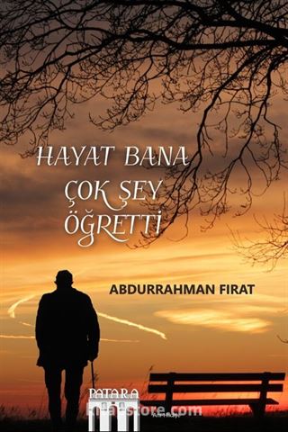 Hayat Bana Çok Şey Öğretti