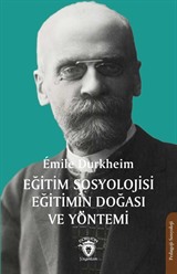 Eğitim Sosyolojisi Eğitimin Doğası ve Yöntemi