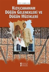 Kızılcahamam Düğün Gelenekleri ve Düğün Müzikleri