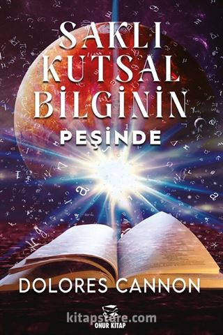 Saklı Kutsal Bilginin Peşinde