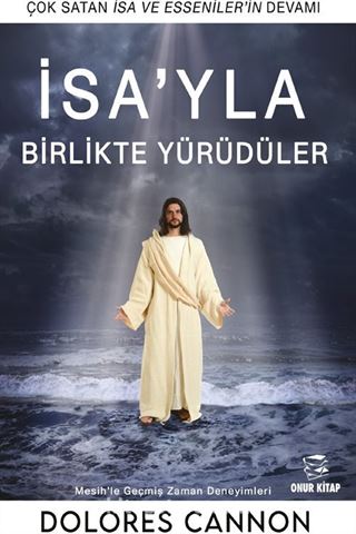 İsa'yla Birlikte Yürüdüler