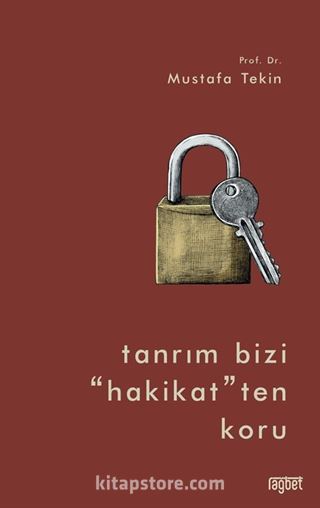 Tanrım Bizi 'Hakikat' ten Koru